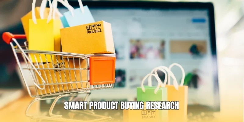 Smart product buying research